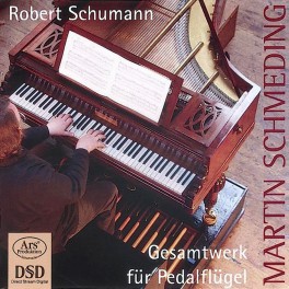 Schumann : Intégrale de l'Oeuvre pour piano à pédalier