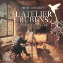 L'Atelier de Rubens / Ensemble La Fenice