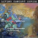 Schoenberg - Fauré : Pelléas et Mélisande