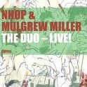 The Duo - Live ! Niels-Henning Ørsted Pedersen / Mulgrew Miller