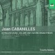 Cabanilles, Joan : Oeuvres pour clavier - Volume 1