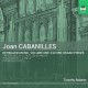 Cabanilles, Joan : Oeuvres pour clavier - Volume 1