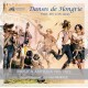 Danses de Hongrie du XVIIIe, XIXe et XX siècles