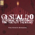 Gesualdo : Tenebrae Responsories for Maundy Thursday