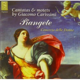 Piangete, Cantates et Motets de Giacomo Carissimi