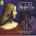 A Songbook for Isabella : Musique de la cour d'Isabelle d'Este