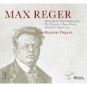 Reger, Max : Intégrale de l'œuvre pour orgue Vol.3