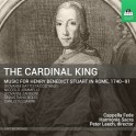 Le Roi Cardinal : Musique pour Henri Benoît Stuart de Rome 1740-1791