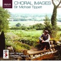 Tippett : Choral Images