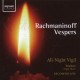 Rachmaninoff : Les Vêpres / Nigel Short