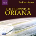 The Triumphs of Oriana / The King's Singers