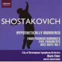 Chostakovitch : Hypothetically Murdered