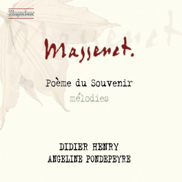 Massenet : Poème du Souvenir, mélodies