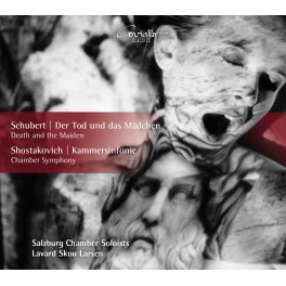 Schubert - Chostakovitch : La Jeune Fille et la Mort, Symphonie de Chambre