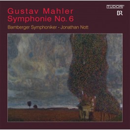 Mahler : Symphonie n°6 / Jonathan Nott