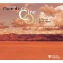 Florentz, Jean Louis : De Cire et Or, l'oeuvre pour orgue