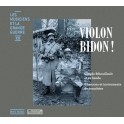 Les Musiciens et La Grande Guerre Vol.20 : Violon Bidon !