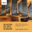 Hakim Plays Hakim - L'Orgue Schuke du Palais Euskalduna de Bilbao Vol.2