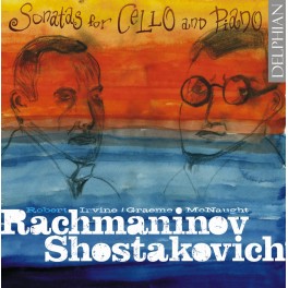 Rachmaninoff - Chostakovitch : Sonates pour violoncelle