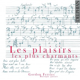 Les Plaisirs les plus charmants, oeuvres françaises pour guitare baroque