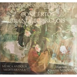 Bach, J-S : Les Concertos Brandebourgeois