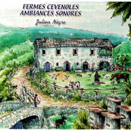 Fermes Cévenoles - Ambiances Sonores