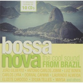 Bossa Nova : The Cool Sound from Brazil