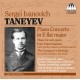 Taneyev : Concerto pour piano & Musique pour piano solo