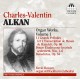 Alkan : Oeuvres pour orgue Volume 1