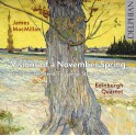 MacMillan : Visions of a November Spring