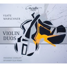 Ysaÿe - Marschner : Duos pour violon