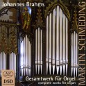 Brahms : Intégrale de l'Oeuvre pour Orgue