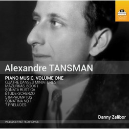 Tansman, Alexandre : Musique pour piano - Vol.1