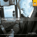Englund, Einar : Intégrale de l'oeuvre pour piano solo