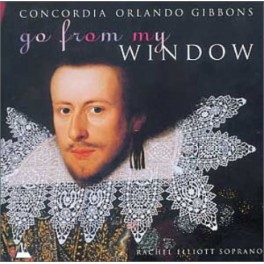 Gibbons : Go From My Window - Musique pour Consort de violes Vol.2