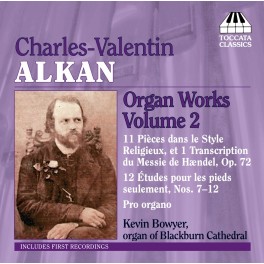 Alkan : Oeuvres pour orgue Volume 2