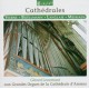 Cathédrales, oeuvres pour orgue