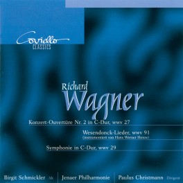 Wagner : Ouverture de concert n°2, Wesendonck-Lieder et Symphonie en ut majeur