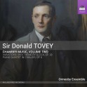 Tovey, Sir Donald : Musique de Chambre Volume 2