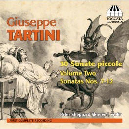 Tartini : 30 Sonate piccole - Sonates n°7 à 12 - Vol.2