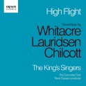 Whitacre - Lauridsen - Chilcott : High Flight / The King's Singers