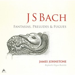 Bach, J-S : Fantaisies, Préludes et Fugues