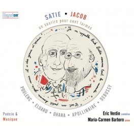 Satie - Jacob : Un Sourire pour cent larmes