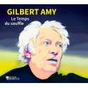 Amy, Gilbert : Le Temps du Souffle