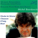 Musique romantique française pour piano / Michel Bourdoncle