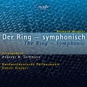 Wagner, Richard : L'Anneau du Nibelung - Symphonies