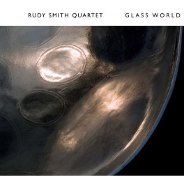 Glass World / Rudy Smith Quartet