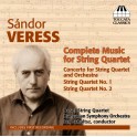 Veress, Sandor : Intégrale des Quatuors à Cordes