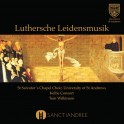 Luthersche Leidensmusik (Musique Luthérienne de la Souffrance)