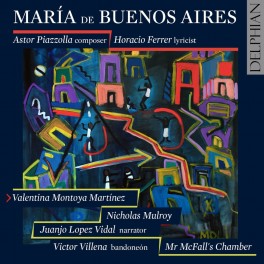 Piazzolla : Maria de Buenos Aires